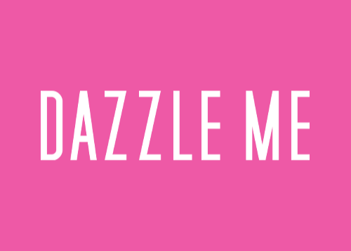 Dazzle Me